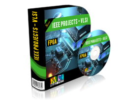 VLSI Project - FPGA, Final Year Project
