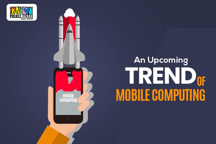 Mobile Computing Trend