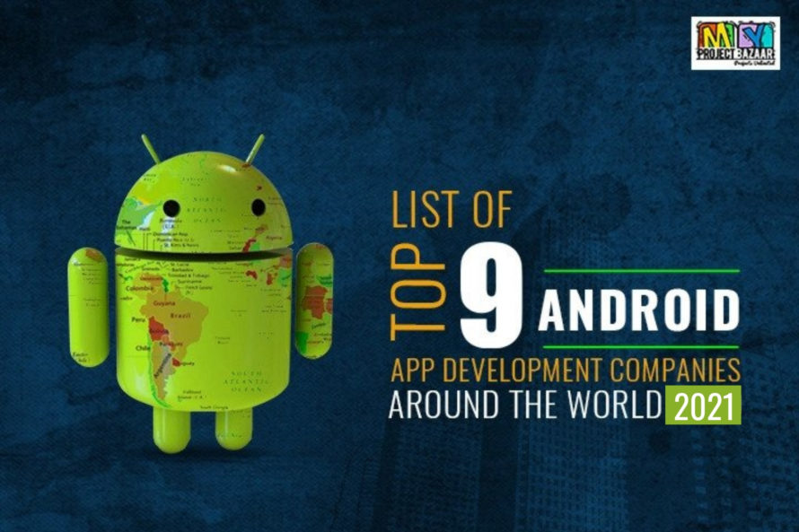 Android App Development Companies 2021