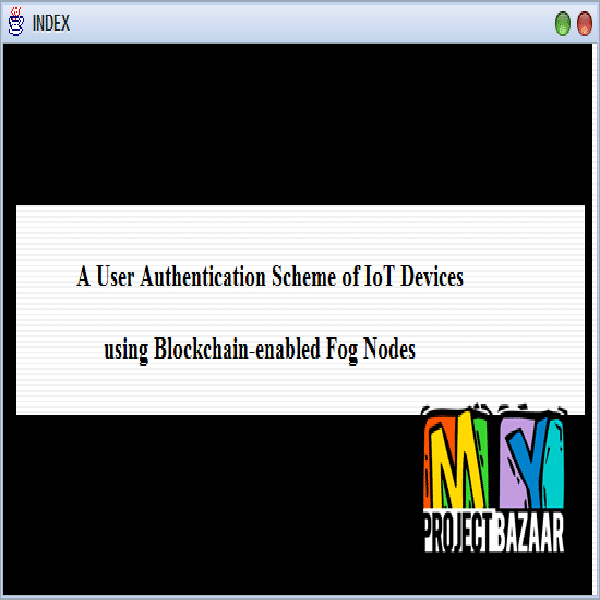 A User Authentication Scheme of IoT Devices using Blockchain-enabled Fog Nodes - Image 3